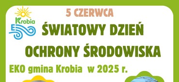 Dzisiaj obchodzimy Światowy Dzień Ochrony Środowiska